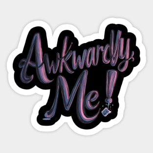 Awkwardly Me! Sticker